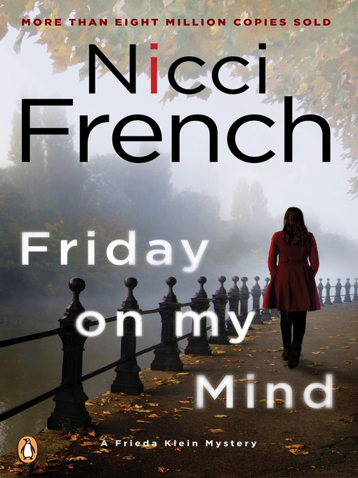 Title details for Friday on My Mind by Nicci French - Available